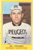 166 GERBEN KERSTENS - CICLISMO - CAMPIONI DELLO SPORT PANINI 1970-71 - Cyclisme