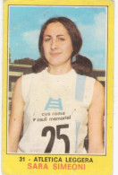 31 ATLETICA LEGGERA - SARA SIMEONI - CAMPIONI DELLO SPORT PANINI 1970-71 - Atletismo