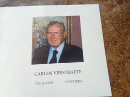 Doodsprentje/Bidprentje   CARLOS VERSTRAETE   1915-2004   (Echtg Marguerite-Marie DE JAEGER)  2-talig/bilingue - Religion & Esotérisme