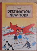 HERGE Le Strtonef H22 T2  DESTINATION NEW -YORK B24 1958 - Hergé