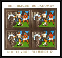 85812/ N°586 B Football Soccer Munich 1974 Dahomey OR Gold Stamps ** MNH Bloc 4 Non Dentelé Imperf - 1974 – Allemagne Fédérale