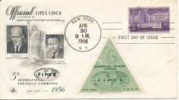 USA FDC 30-4-1956 5th. FIPEX International Philatelic Exhibition New York 1956 With Fipex Seal - 1951-1960