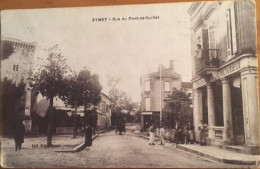 Cpa 24 EYMET Rue Du Pont De Juillet, éd Gillet, Animée, Enseigne Pharmacie Victorieux (CM Militaria Soldat 123 è RI) - Eymet