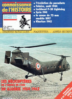 Connaissance De L'histoire N°46 - Juin 1982 - Hachette - Les Hélicoptères De L'Armée De L'Air En Algérie 1954/1962 - Aviation