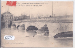 CHALONS-SUR-MARNE- LE PONT DE MARNE- LE JOUR DE LA GRANDE CRUE - Châlons-sur-Marne