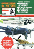 Connaissance De L'histoire N°38 - Septembre 1981 - Hachette - Chasseurs 1939-1945 - Aviation