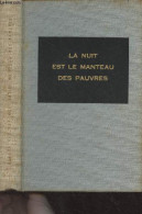 La Nuit Est Le Manteau Des Pauvres - Roy Claude - 1960 - Non Classés