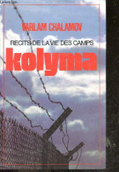 Kolyma - CHALAMOV VARLAM - Fournier Catherine (traduction) - 1983 - Idiomas Eslavos