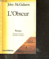 L'Obscur - Roman - Mcgahern John - Delahaye Alain (traduction) - 1989 - Autres & Non Classés