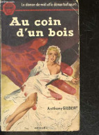 Au Coin D'un Bois - Oscar N°8 - Le Demon De Midi Et Le Demon Tout Court (something Nasty In The Woodshed) - GILBERT ANTH - Autres & Non Classés