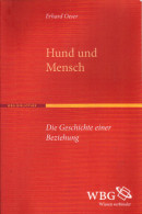 Hund Und Mensch: Die Geschichte Einer Beziehung - Other & Unclassified