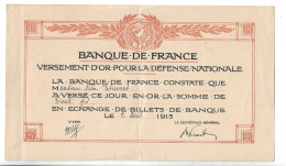 Banque De France Versement D Or Pour La Defense Nationale 1915 Dim:210 Mmx120 Mm Clas2 N0166 - Notgeld