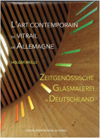 ZEITGENÖSSISCHE GLASMALEREI IN DEUTSCHLAND 2012 HOLGER BRULLS CENTRE INTERNATIONAL DU VITRAIL DE CHARTRES - Kunst