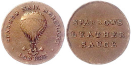 England: Kupfermedaille O.J. (1823) Auf Sparrows Leather Sauce. 3 Zeilen/Ballon. 23 Mm. Fast Sehr Schön. Button (Slg. Wo - Non Classés