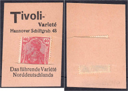 Tivoli-Variete, 40 Pfg. O.D. Karton, Anschrift Hannover Schiffgrab. 48, T Von Tivoli Ohne Kopfstriche. II-III, Einriss.  - [11] Emissions Locales