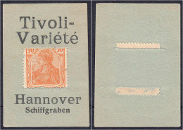 Tivoli-Variete, 10 Pfg. O.D. Karton, Anschrift Hannover Schiffgraben, V Von Variete Mit Kopfstriche. II. Tieste 2795.70. - [11] Emissions Locales