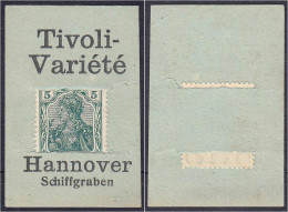 Tivoli-Variete, 5 Pfg. O.D. Karton, Anschrift Hannover Schiffgraben, V Von Variete Mit Kopfstriche. II- Tieste 2795.70.0 - [11] Emissions Locales