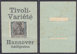 Tivoli-Variete, 75 Pfg. O.D. Karton, Anschrift Hannover Schiffgraben, V Von Variete Mit Kopfstriche. II-III. Tieste 2795 - [11] Emissions Locales
