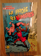 CONAN Le Barbare N° 17 La Proie Des Vampires 1984 ÉDITION ARTIMA  Marvel  Color TTBIEN - Conan