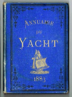 RARE ANNUAIRE DU YACHT 1883. Liste Des Sociétés Nautiques. 208 Pages. 11x16cm. - Barche