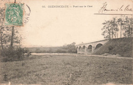 FRANCE - Chenonceaux - Pont Sur Le Cher - Carte Postale Ancienne - Chenonceaux