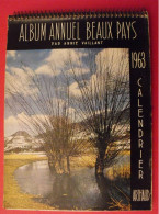 Calendrier. Album Annuel Beaux Pays Par Annie Vaillant. Arthaud 1963. Photographie Photos - Groot Formaat: 1961-70
