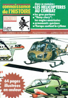 Connaissance De L'histoire N°19 - Décembre 1979 - Hachette - Les Hélicoptères Au Combat - Fliegerei