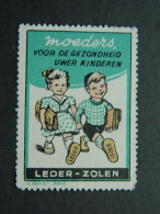 Vignette Semelles En Cuir Mères Pour La Santé De Vos Enfants Sluitzegel Leden Zolen Moeders Voor De Gezondheid Uwer Kind - Erinnophilie - Reklamemarken [E]