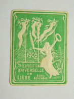 Vignette Exposition Universelle Liège 1905 Sluitzegel Wereldtentoonstelling Luik - Erinnophilie - Reklamemarken [E]