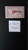 ANDORRE    N°20 *  SIGNE - Unused Stamps