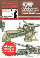 Connaissance De L'histoire N°7 - Novembre 1978 - Hachette - Artillerie 1914-1918 - Français