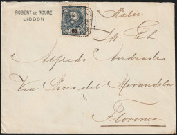 Cover - Robert De Roure, Lsbon To Florença, Itália -|- Postmark - Lisboa. 1901 - Covers & Documents