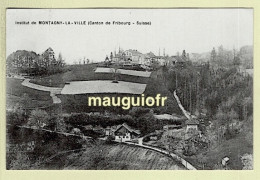 SUISSE / CANTON DE FRIBOURG / MONTAGNY-LA-VILLE / L'INSTITUT, VUE PANORAMIQUE - Montagny