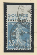 BANDE PUB -N°140 -SEMEUSE CAMÉE TYPE II Obl - 25 C BLEU  - PUB SOURCE CACHAT  ( MAURY 15)) - Usados