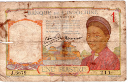 Billet Indochine De 1 Piastre, état Très Très Moyen J 6679 211 - Indochina