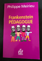 Frankenstein Pédagogue :  Philippe Meirieu : FORMAT  MEDIUM - Soziologie