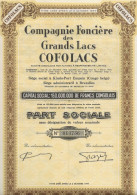 COMPAGNIE FONCIERE DES GRANDS LACS  COFOLACS CONGO BELGE - PART SOCIALE - ANNEE 1944 - Afrique