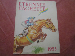 ETRENNES HACHETTE 1953 (12 Pages) - Hachette