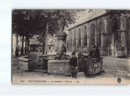 MONTIVILLIERS : La Fontaine Et L'Eglise - état - Montivilliers