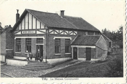 TILLY - La Maison Communale - Villers-la-Ville