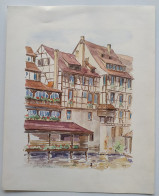 Strasbourg Aquarelle De Roth Signée Lavoirs Petite France - Wasserfarben