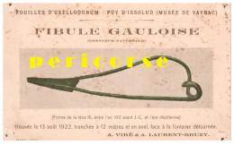 46  Puy D'Issolud  Fibule Gauloise - Vayrac