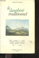 Le Dauphine Traditionnel - Tome 1 : Les Fetes - Arnold Van Gennep - 1990 - Rhône-Alpes