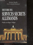 Histoire Des Services Secrets Allemands - Michael Müller, Erich Schmidgt-Ennboom, Faligot R. - 2009 - Francés