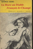 La Mare Au Diable, François Le Champi - "Classiques Garnier" - Sand George - 1976 - Valérian