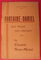 Fontaine-Daniel, Son Passé Son Présent Sa Chapelle Saint-Michel. V. Guillet. 1946. Mayenne - Pays De Loire