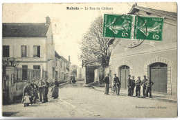 REBAIS - La Rue Du Château - Rebais