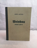 Weinbau Einmal Anders. - Altri & Non Classificati