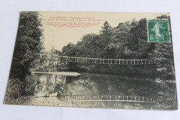 Villersexel Passerelle Sur L Ognon 1912 - Villersexel