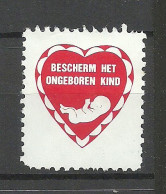 NEDERLAND Netherlands Or Belgium Belgique? Charity Vignette Poster Stamp Child Welfare Unborn Child * - Erinnophilie